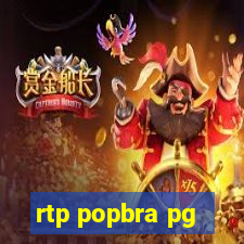 rtp popbra pg